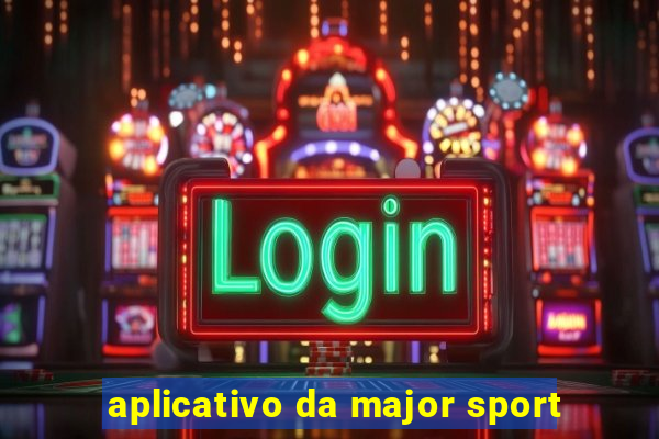 aplicativo da major sport